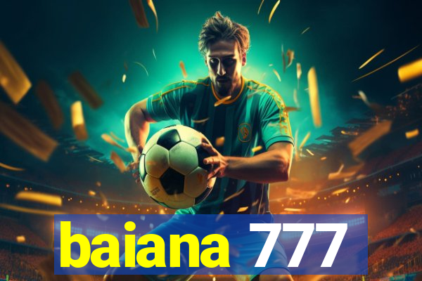 baiana 777